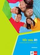 Wir neu A1 - учебна тетрадка по немски език - Arbeitsbuch 